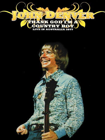 Movie poster for John Denver - Thank God I'm A Country Boy Live In Australia 1977 (2009)