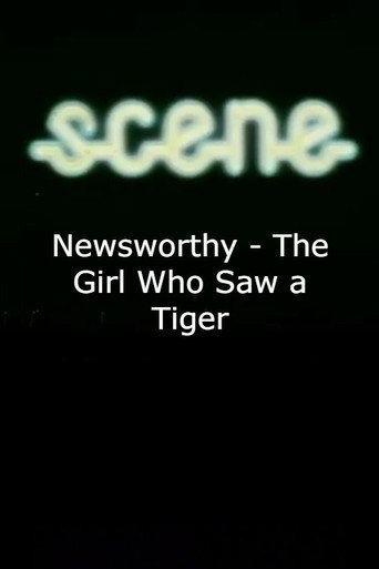 Newsworthy - The Girl Who Saw a Tiger poster