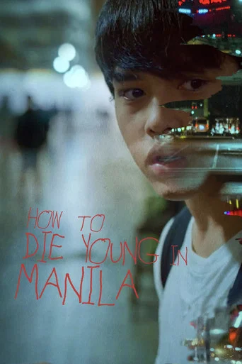 Movie poster for How to Die Young in Manila (2020)