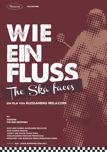 Movie poster for Wie ein Fluss. The Ska faces (2015)