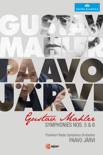 Movie poster for Gustav Mahler - Symphonies Nos. 5 & 6 (Paavo Järvi) (2013)
