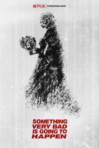 Something Very Bad Is Going to Happen poster
