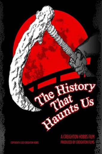 Movie poster for The History That Haunts Us (2022)