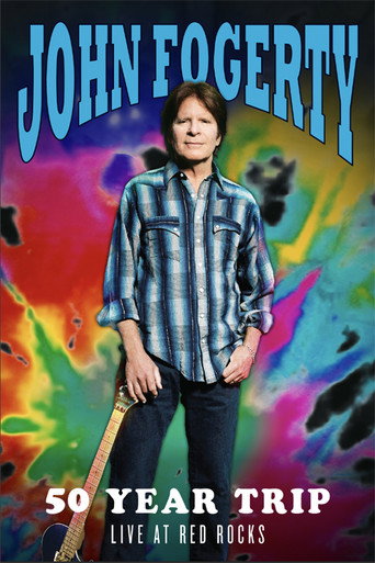 Movie poster for John Fogerty: 50 Year Trip - Live at Red Rocks (2019)