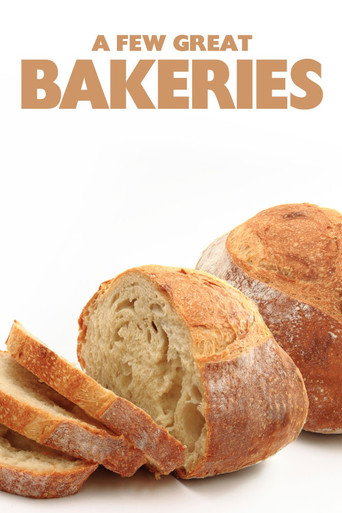Movie poster for A Few Great Bakeries (2015)
