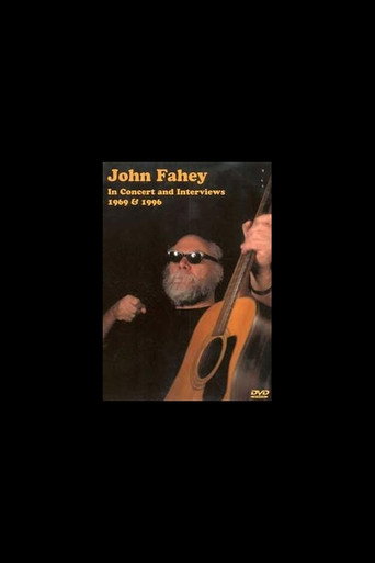 Movie poster for John Fahey ‎– In Concert And Interviews 1969 & 1996 (2004)