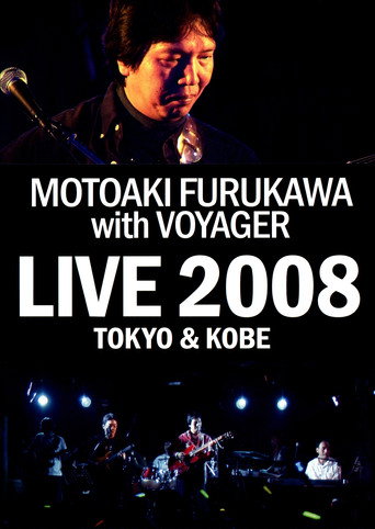 Movie poster for MOTOAKI FURUKAWA with VOYAGER LIVE 2008 TOKYO & KOBE (2009)