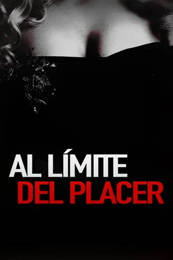 Movie poster for Al límite del placer (2014)