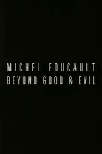 Michel Foucault: Beyond Good and Evil poster