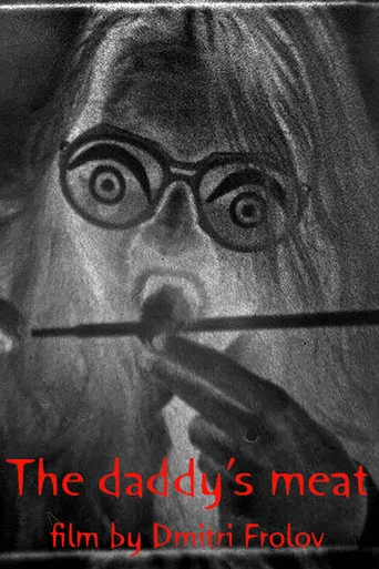 Movie poster for The Daddy's Meat (2004)