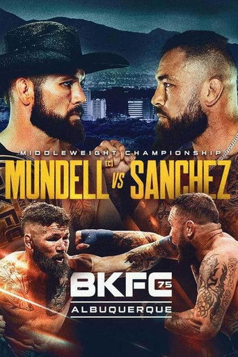 Movie poster for BKFC 75: Mundell vs. Sanchez (2025)