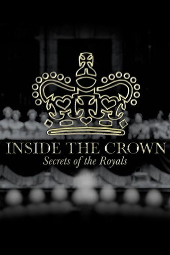 Inside the Crown: Secrets of the Royals poster