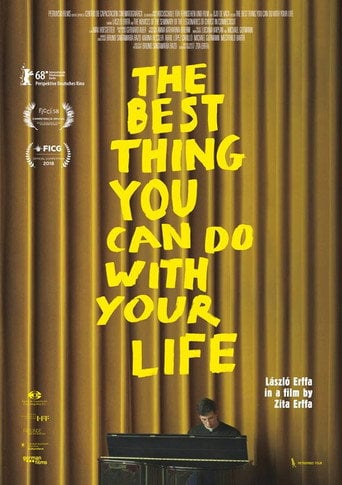 Movie poster for The Best Thing You Can Do with Your Life (2018)
