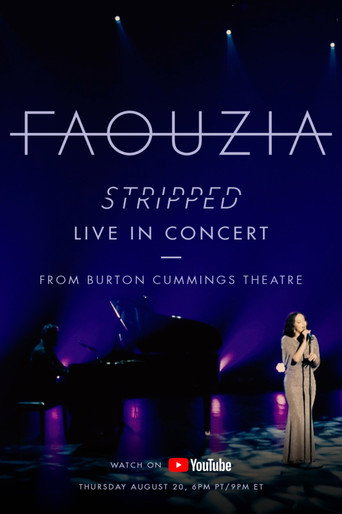 Movie poster for Faouzia - Stripped: Live In Concert from the Burton Cummings Theatre (2020)