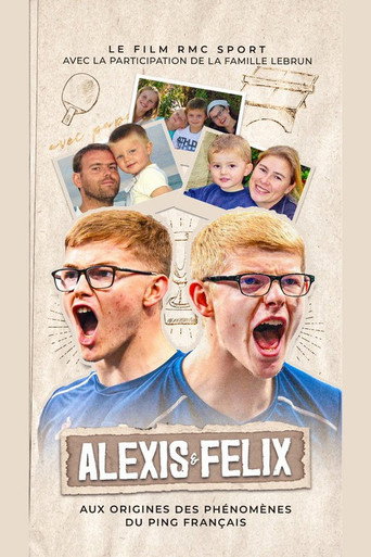 Movie poster for Alexis et Felix, aux origines des phénomènes du ping français (2025)