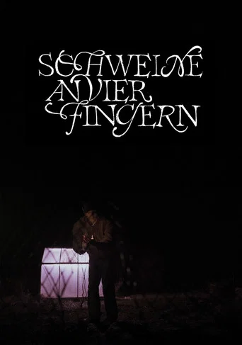 Movie poster for Schweine an vier Fingern
