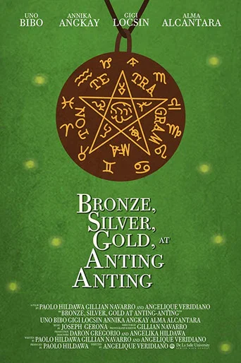 Movie poster for Bronze, Silver, Gold at Anting-anting (2019)