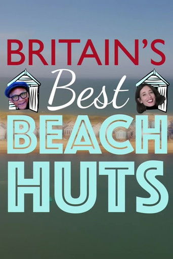 Britain's Best Beach Huts poster