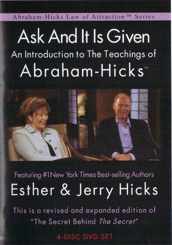 Movie poster for Ask and It Is Given: An Introduction to the Teachings of Abraham-Hicks (2011)