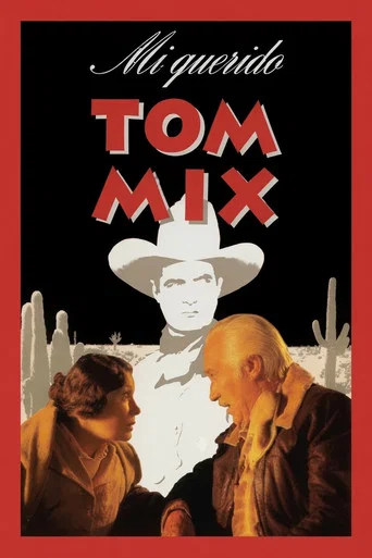 Movie poster for My dear Tom Mix (1992)