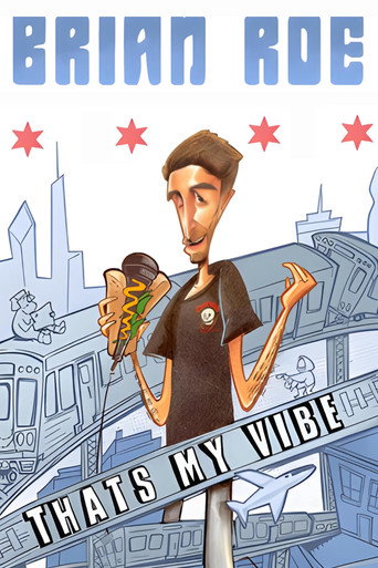 Movie poster for Brian Roe: That's My Vibe (2023)