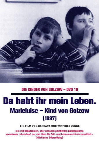Da habt ihr mein Leben - Marieluise, Kind von Golzow poster