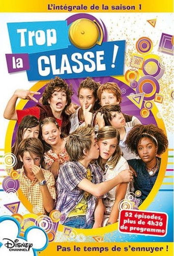Trop la classe ! poster