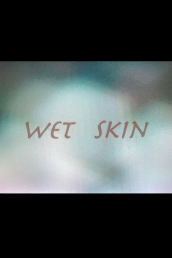 Movie poster for Wet Skin (2008)