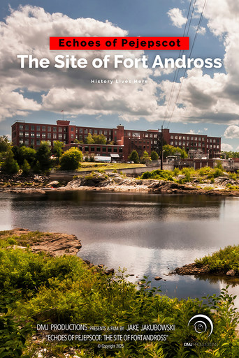 Movie poster for Echoes of Pejepscot: The Site of Fort Andross