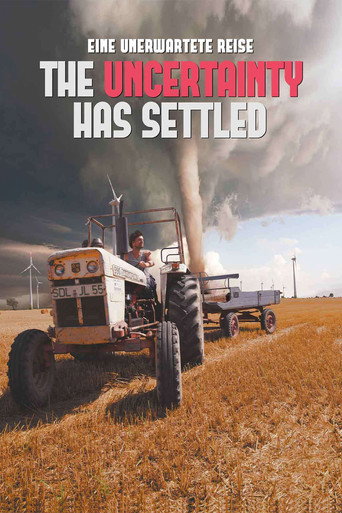 Movie poster for The Uncertainty Has Settled (2017)