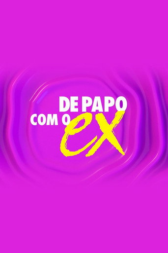 De Papo com o Ex poster