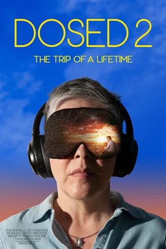 Movie poster for Dosed 2: The Trip of a Lifetime (2022)