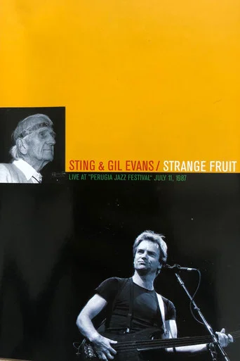 Movie poster for Sting and Gil Evans: Strange Fruit (1987)