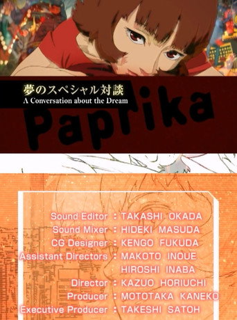 Movie poster for Paprika : A CONVERSATION ABOUT THE 'DREAM' (2007)