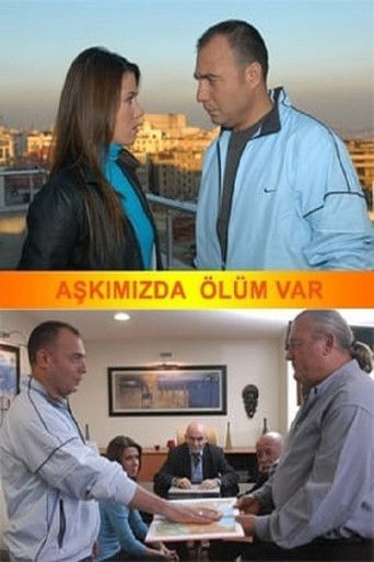 Aşkımızda Ölüm Var poster