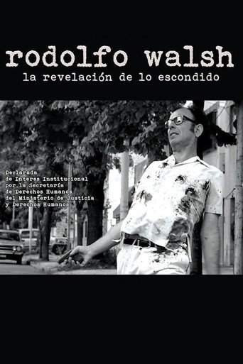 Movie poster for Rodolfo Walsh: La revelación de lo escondido (2016)