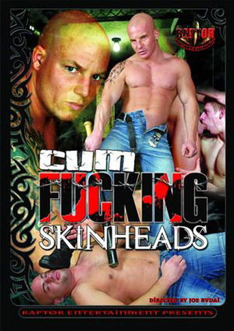 Movie poster for Cum Fucking Skinheads 1 (2008)