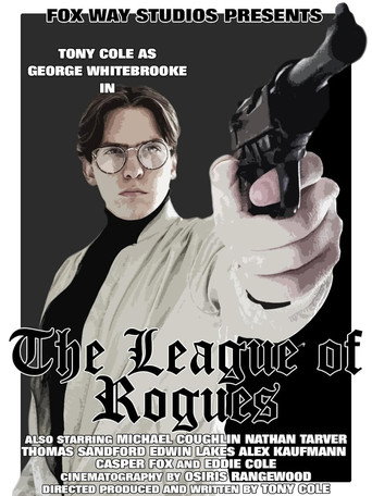 Movie poster for George Whitebrooke: The League of Rogues (2022)