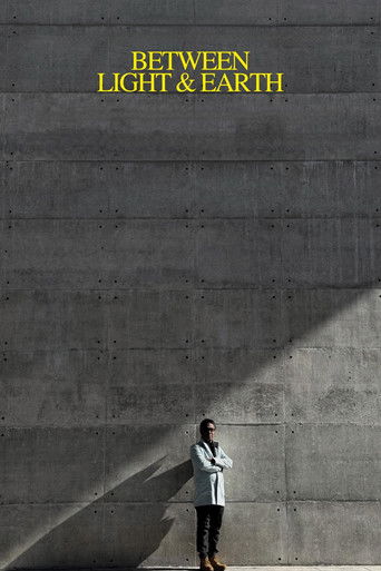 Between Light & Earth poster