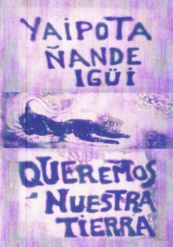 Movie poster for Yaipota ñande igüi - Queremos nuestra tierra (2006)