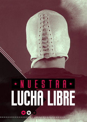 Series poster for Nuestra Lucha Libre (2018)