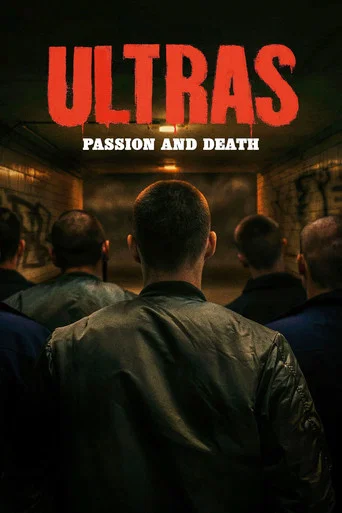 Series poster for Ultras: Passion and Death (2026)