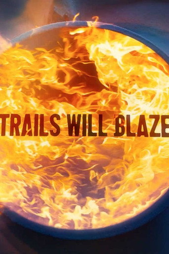 Movie poster for Trails Will Blaze (2026)