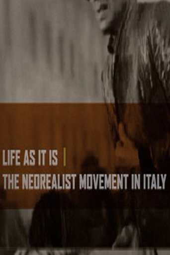 Movie poster for Life as It Is: The Neorealist Movement in Italy (2007)