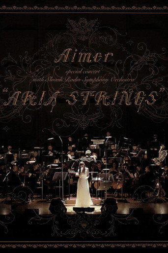 Movie poster for Aimer Special Concert With Slovak Radio Symphony Orchestra 'ARIA STRINGS' (2018)