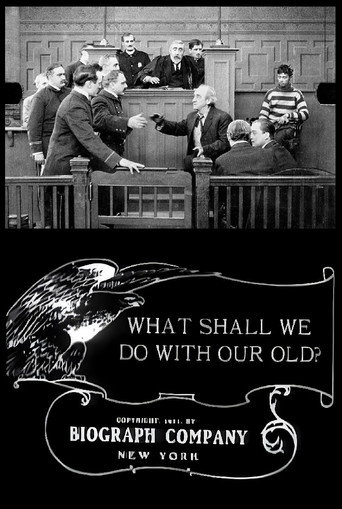 Movie poster for What Shall We Do with Our Old? (1911)