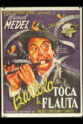 Movie poster for Bartolo toca la flauta (1945)