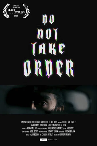 Movie poster for Do Not Take Order