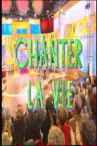 Series poster for Chanter la vie (2001)