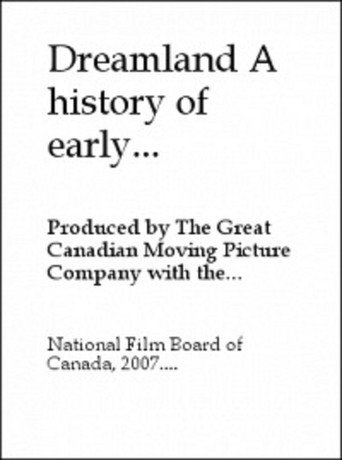 Movie poster for Dreamland: A History of Early Canadian Movies 1895-1939 (1974)